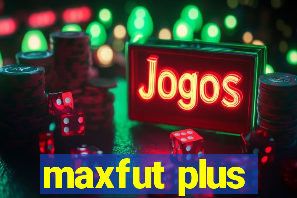 maxfut plus